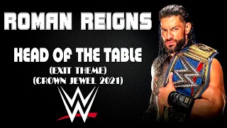 WWE | Roman Reigns 30 Minutes Exit Theme Song | "Head Of The Table (Crown Jewel 2021)"