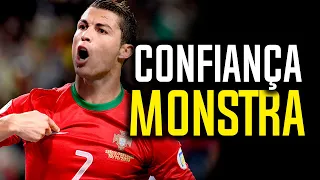 COMO TER UMA CONFIANÇA INABALÁVEL | CRISTIANO RONALDO