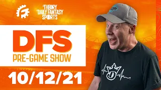 DRAFTKINGS & FANDUEL DFS STRATEGY REVIEW 10/12/21 - DFS PRE-GAME SHOW