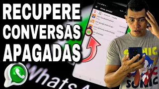 COMO RECUPERAR CONVERSAS APAGADAS DO WATSAPP / RECUPERE FOTOS,VÍDEOS,ÁUDIOS E MUITO MAIS!