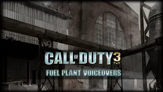 Call Of Duty 3 Fuel Plant Voiceovers