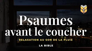 1 heure de Psaumes avant le coucher. La Bible. Relaxation #biblevision