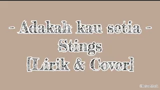 Adakah kau setia - Stings  || Cover By Els Warouw