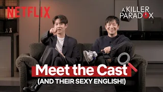 Choi Woo-shik and Son Sok-ku speaking English | A Killer Paradox Shoutout | Netflix [ENG SUB]