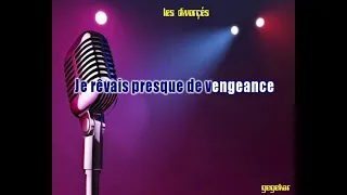 les divorçés... MICHEL DELPECH ma version en karaoke