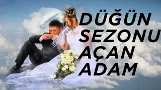 Düğün sezonu açan adam... | Denizhan Haznedar