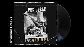 PRK URBAN - Ukrainian Breaks / Bboy music / Bboy music 2023