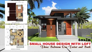 Small House Design with Loft (6mx7m) Three Bedroom One Toilet and Bath Under 1M