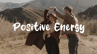 Positive Engergy | Productive Day of my life with this Chill Indie/Pop/Folk Playlist