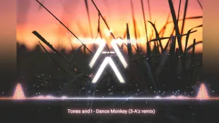 Tones and I - Dance Monkey (3-A'z Remix)