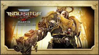 First Impressions of Warhammer 40,000: Inquisitor – Martyr Ultimate Edition