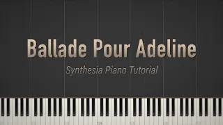 Ballade Pour Adeline - Paul de Senneville  Synthesia Piano Tutorial