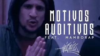 Mamborap & Haikaiss - "Motivos Auditivos" - VIDEOCLIPE OFICIAL