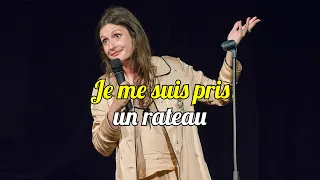 Je me suis pris un râteau