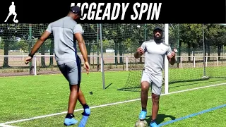 Apprends Le McGeady Spin Avec Ce Tuto