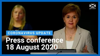 Coronavirus update from the First Minister: 18 August 2020