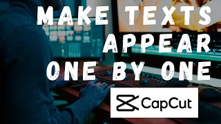 How To Make Text Appear One By One In CapCut PC (TRENDING LYRIC VIDEO TUTORIAL)