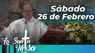 MISA DE HOY, Sabado 26 De Febrero De 2022, Padre Hernán Pinilla - Cosmovision