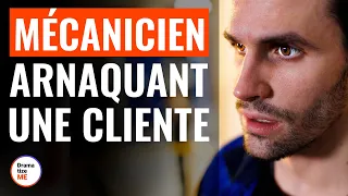 Mécanicien Arnaquant Une Cliente | @DramatizeMeFrance