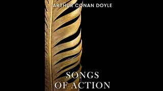 Songs of Action by Sir Arthur Conan Doyle - Audiobook