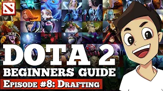 Dota 2 Beginners Guide [Episode #8: Drafting]