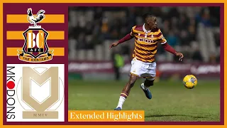 EXTENDED HIGHLIGHTS: Bradford City v MK Dons