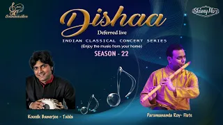 RAGA - GAUD SARANG I 22nd Dishaa Concert Series I Paramananda Roy - Flute I Kousik Banerjee - Tabla