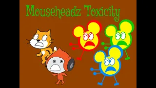 Mouseheadz Toxicity