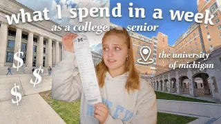 WHAT I SPEND IN A WEEK as a 21 year old college senior 💸 the university of michigan | vlogmas day 15