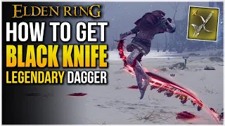 Elden Ring | HOW TO GET LEGENDARY BLACK KNIFE | Legendary Dagger location guide