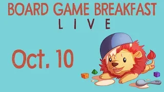 Board Game Breakfast LIVE! (Oct. 10)