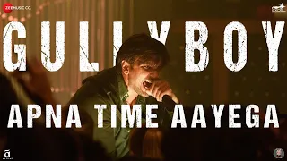 Apna time aayega || Gullyboy || Ranveer Singh and Alia Bhatt || Full video with subtitles ||