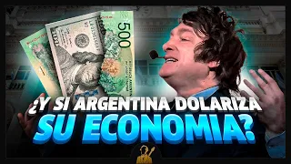 ¿Qué pasaría si Argentina DOLARIZA su economía? 💵🇦🇷