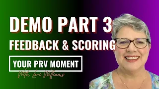 Your PRV Moment: Demo Part 3 (Feedback & Scoring)