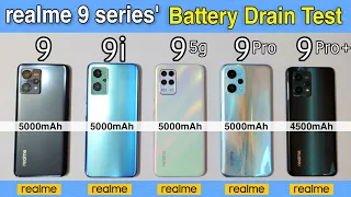 realme 9 vs realme 9i vs realme 9 5g vs realme 9 pro vs realme 9 pro plus Battery Drain Test 100 - 0