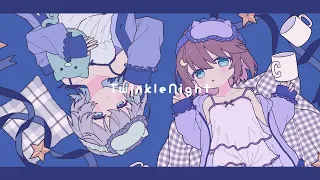 twinkle night - nyankobrq & yaca (covered by くもの上ユメミ &  Myo Sotis)
