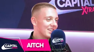 Aitch Reveals How He Copes With Being Famous | Capital XTRA