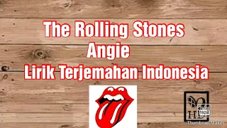 Angie - The Rolling Stones | Lirik | Terjemahan Bahasa Indonesia