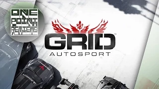 Обзор Grid Autosport от OnePoint`a
