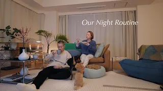 Night Routine : 同棲して半年経った、私たちのリアルなナイトルーティン🌙