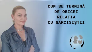 CUM SE TERMINA DE  OBICEI RELATIA CU NARCISISTII