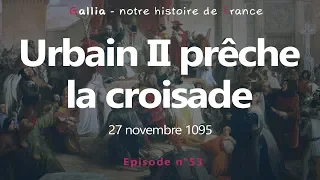 Le pape Urbain II prêche la première croisade - l'appel de Clermont