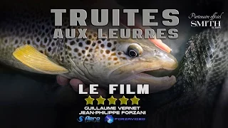 TRUITE - TRUITES AUX LEURRES - LE FILM