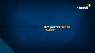 Repórter Brasil Tarde, 20/05/2022