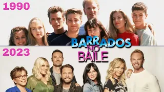 Como está o elenco da série 'BARRADOS NO BAILE'? || Antes e Depois (1990/2000 - 2023)