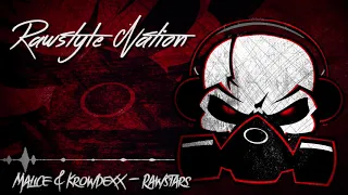 Malice & Krowdexx - Rawstars (☆RAWSTYLE NATION☆)