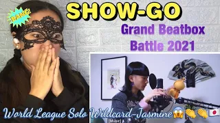 SHOW-GO - Grand Beatbox Battle 2021: World League Solo Wildcard - Jasmine REACTION Video