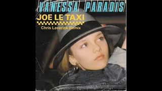 Vanessa Paradis - Joe le Taxi (Chris Laverick Remix)