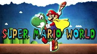 Super Mario World Gameplay [P1]