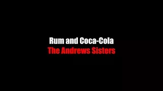 Rum and Coca-Cola LYRICS The Andrews Sisters